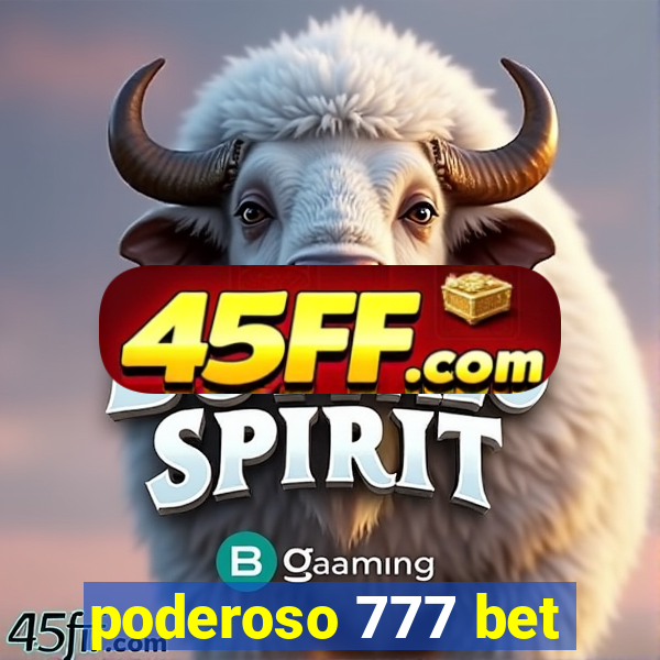poderoso 777 bet